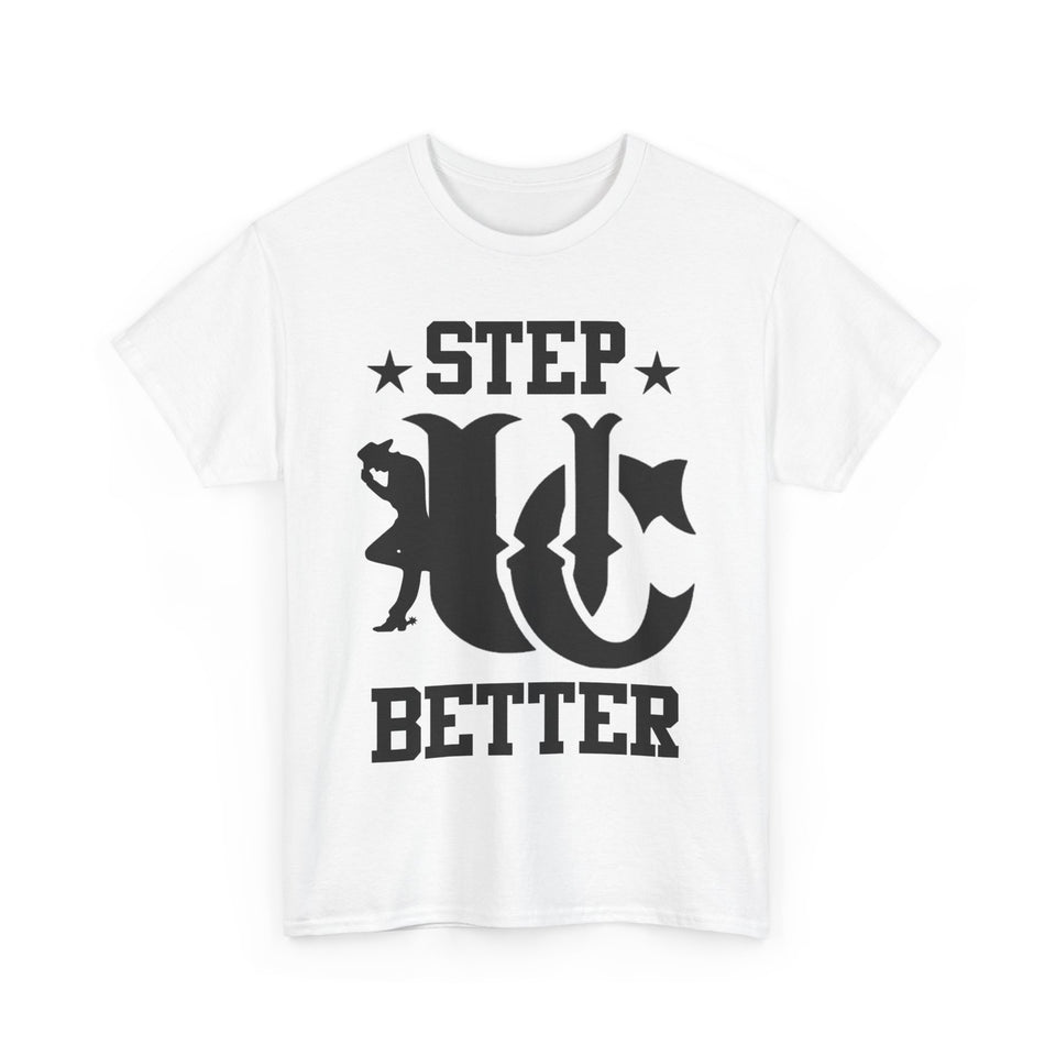 UC Step Better White & Black Tees