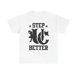UC Step Better White & Black Tees