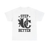 UC Step Better White & Black Tees
