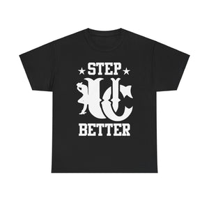 UC Step Better Black & White Tees