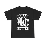 UC Step Better Black & White Tees